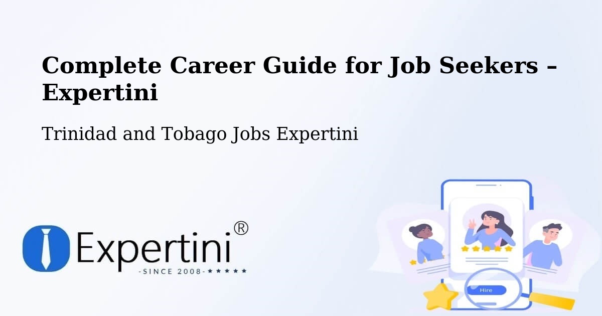 Career Guide for Job Seekers – Arouca - Arouca, Trinidad and Tobago Jobs Expertini
