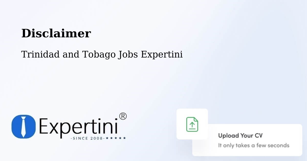 Disclaimer – Arouca - Trinidad and Tobago Jobs Expertini