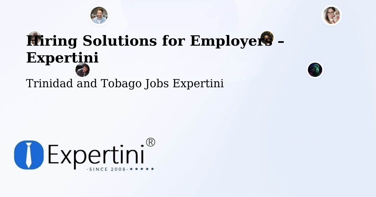 Hiring Solutions for Employers in Arouca - Arouca, Trinidad and Tobago Jobs Expertini
