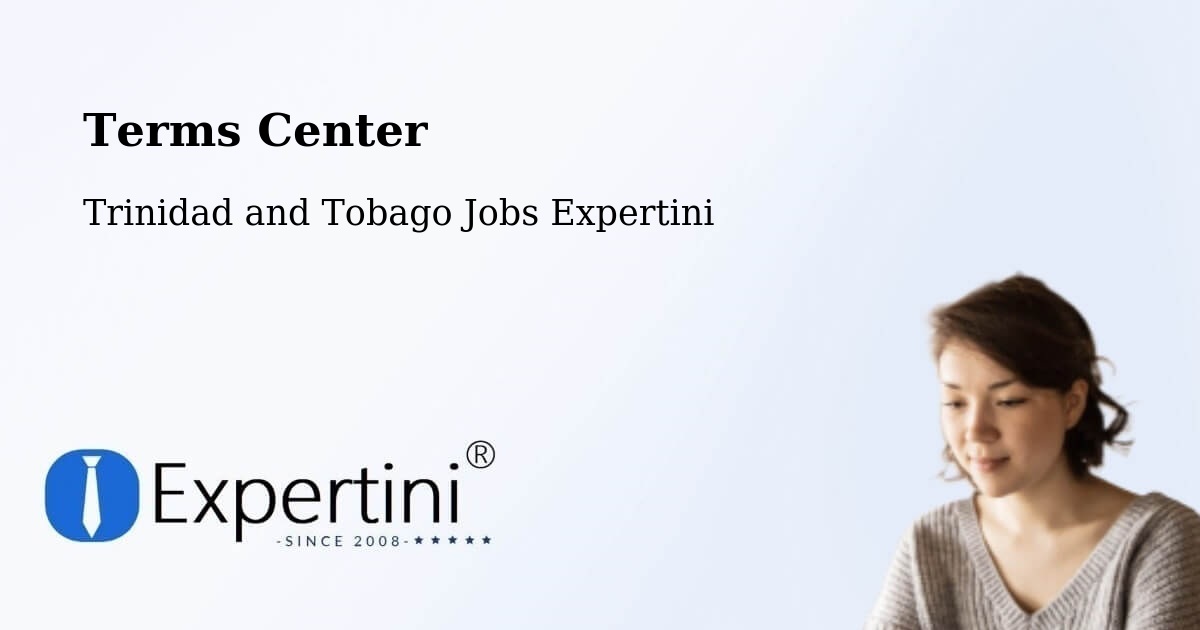 Terms of Service – Arouca - Trinidad and Tobago Jobs Expertini